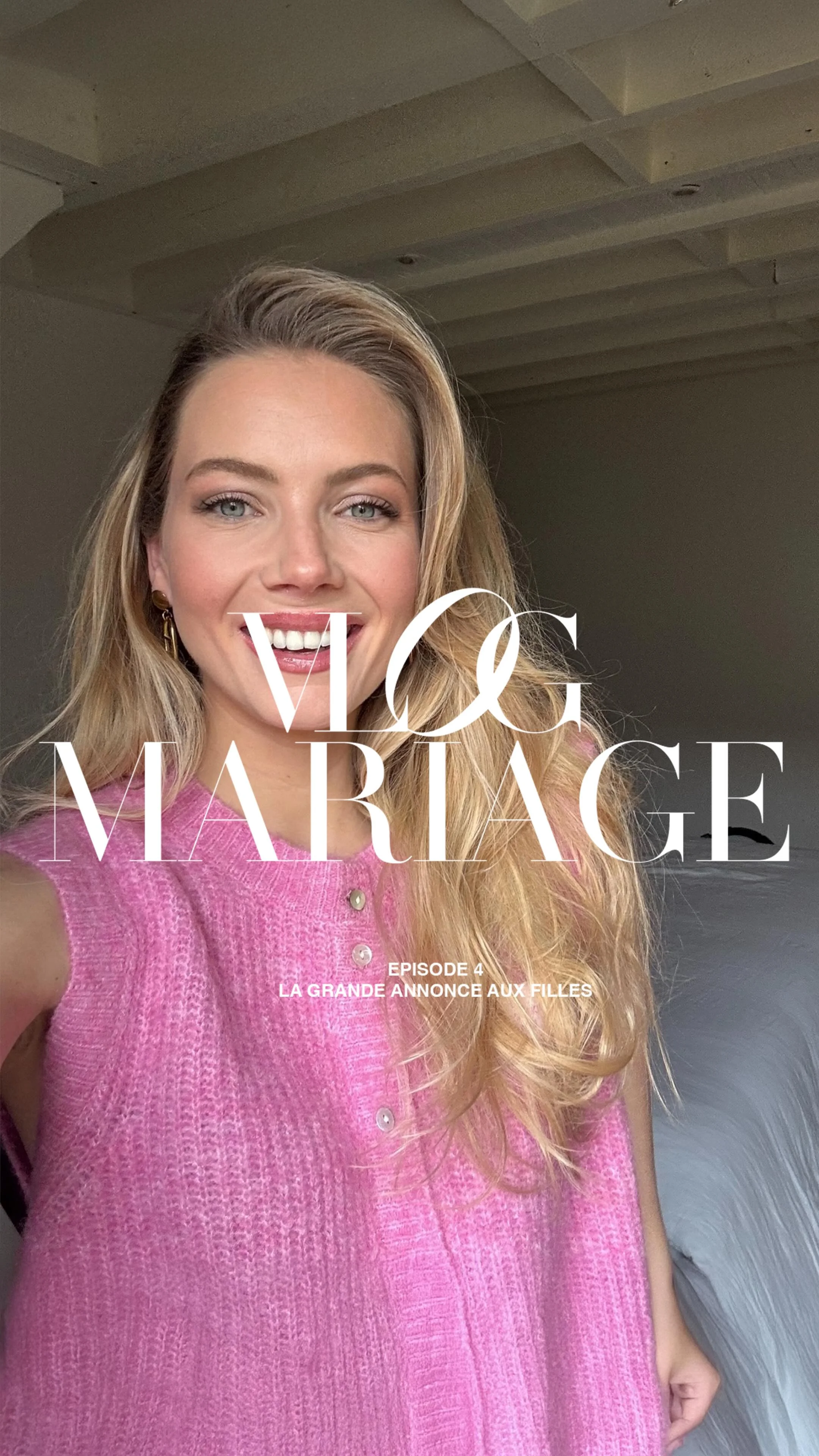 👰🏼‍♀️💍 Bride to be … Épisode 4 : Grande annonce à mes demoiselles...