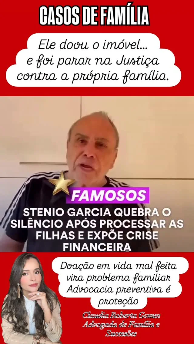 Ele doou o imóvel… e foi parar na Justiça contra a própria família. O...